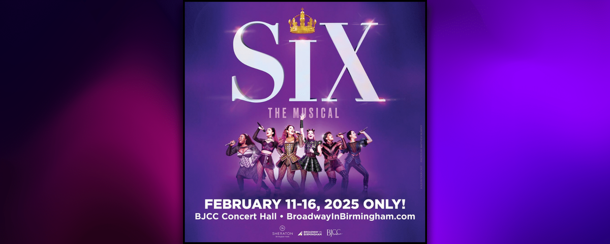 Six the Musical - Birmingham