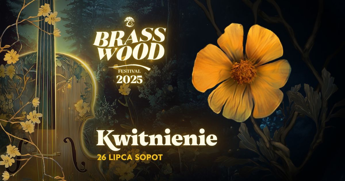 BRASSWOOD FESTIVAL 2025 | KWITNIENIE | SOPOT  