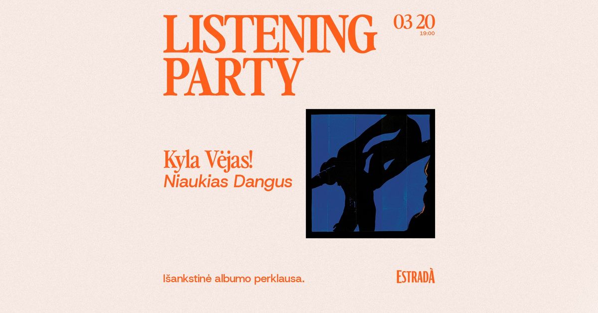 Listening Party: Kyla V\u0117jas! - Niaukias Dangus