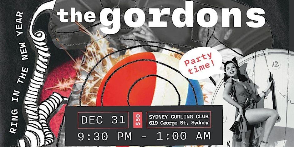 The Gordons - NYE at the Sydney Curling Club!