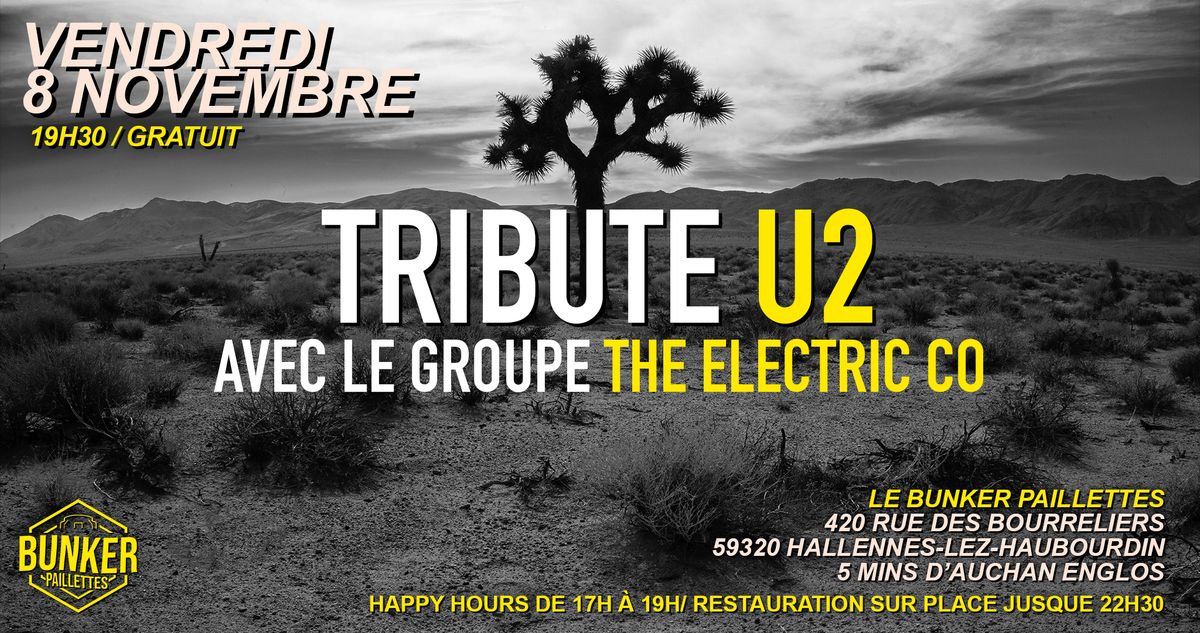 \u26a1 Tribute U2 \u26a1 AVEC THE ELECTRIC CO _ GRATUIT \u26a1 