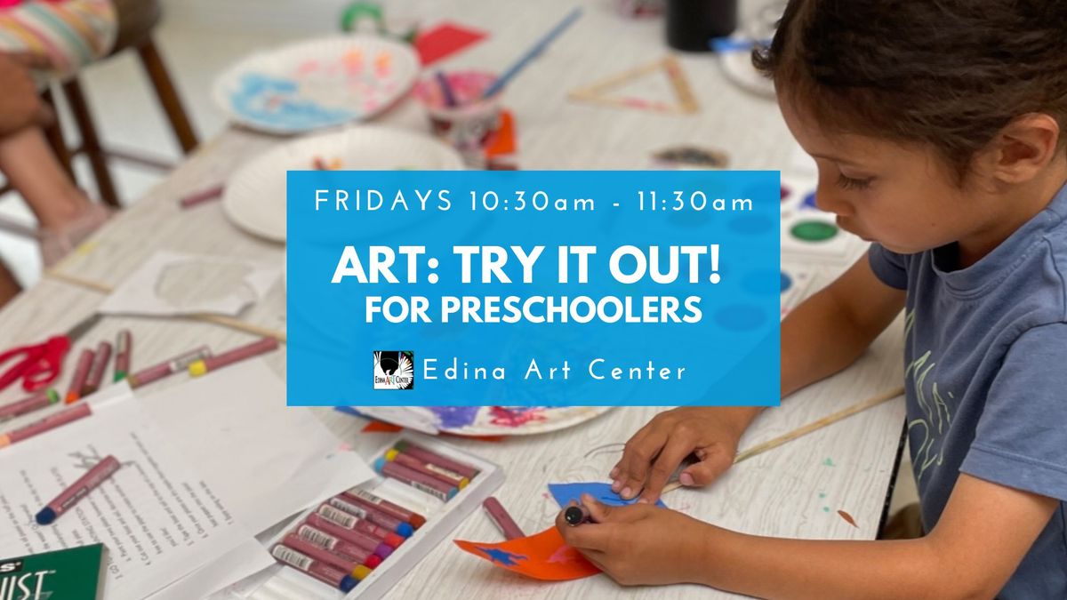 Art: Try it Out for Preschoolers! 