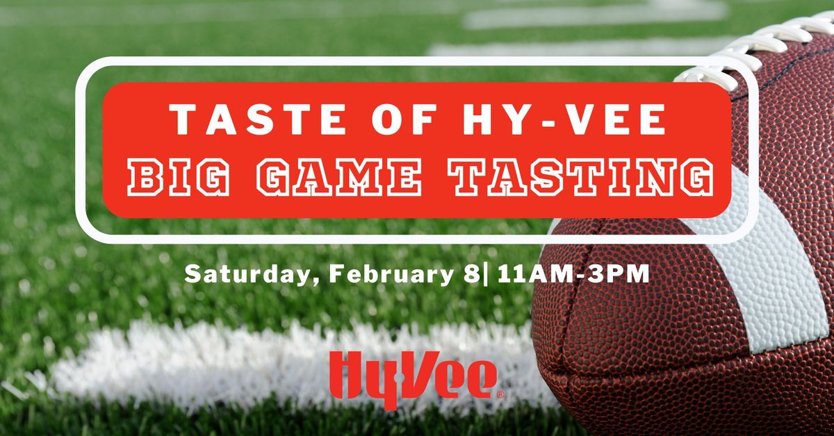 Taste of Hy-Vee Big Game Tasting 