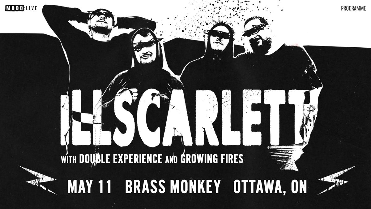 illScarlett w\/ Double Experience & Growing Fires - Ottawa