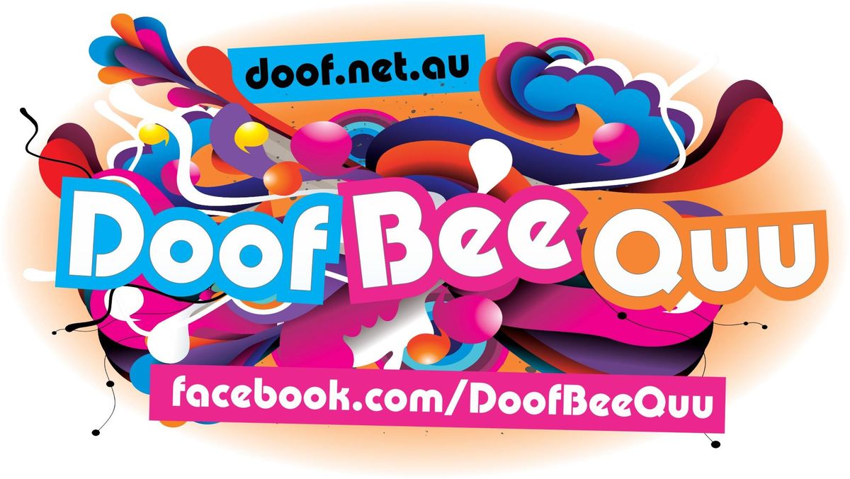 Doof Bee Quu June 22 1pm-11pm