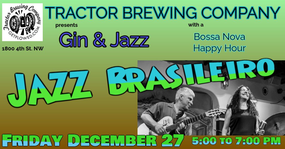 Jazz Brasileiro plays Gin & Jazz at Tractor Brewing Company