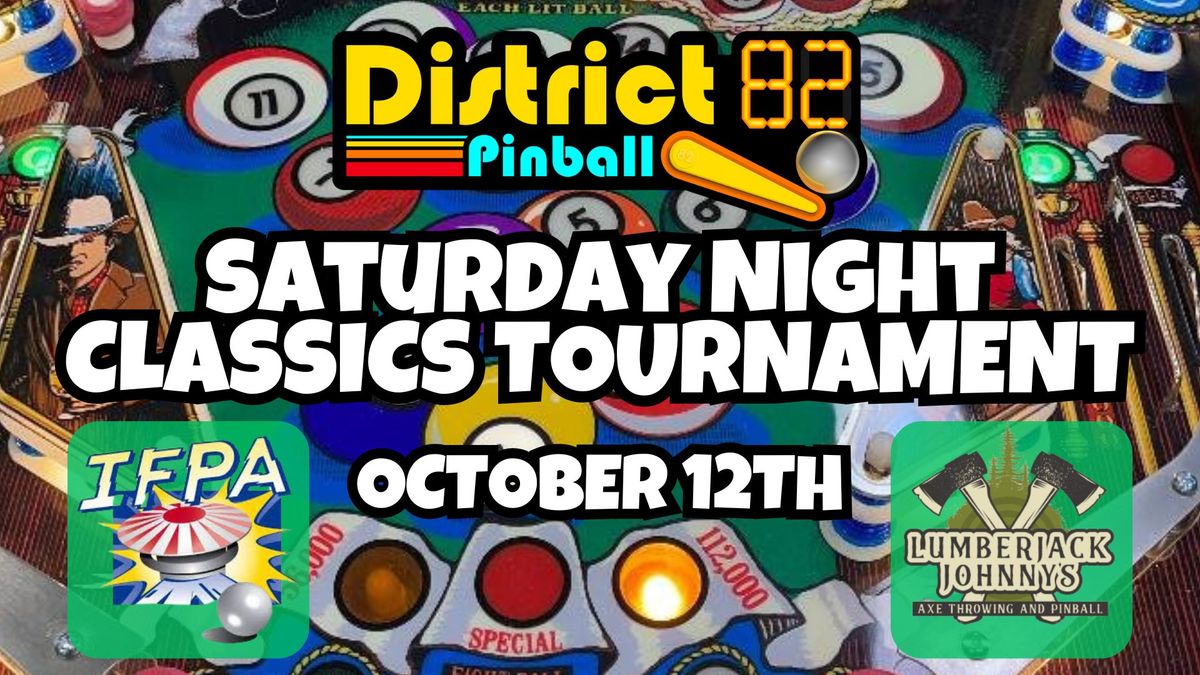 Saturday Night Classics Pinball Tournament Oct 12th - 4PM Start Time