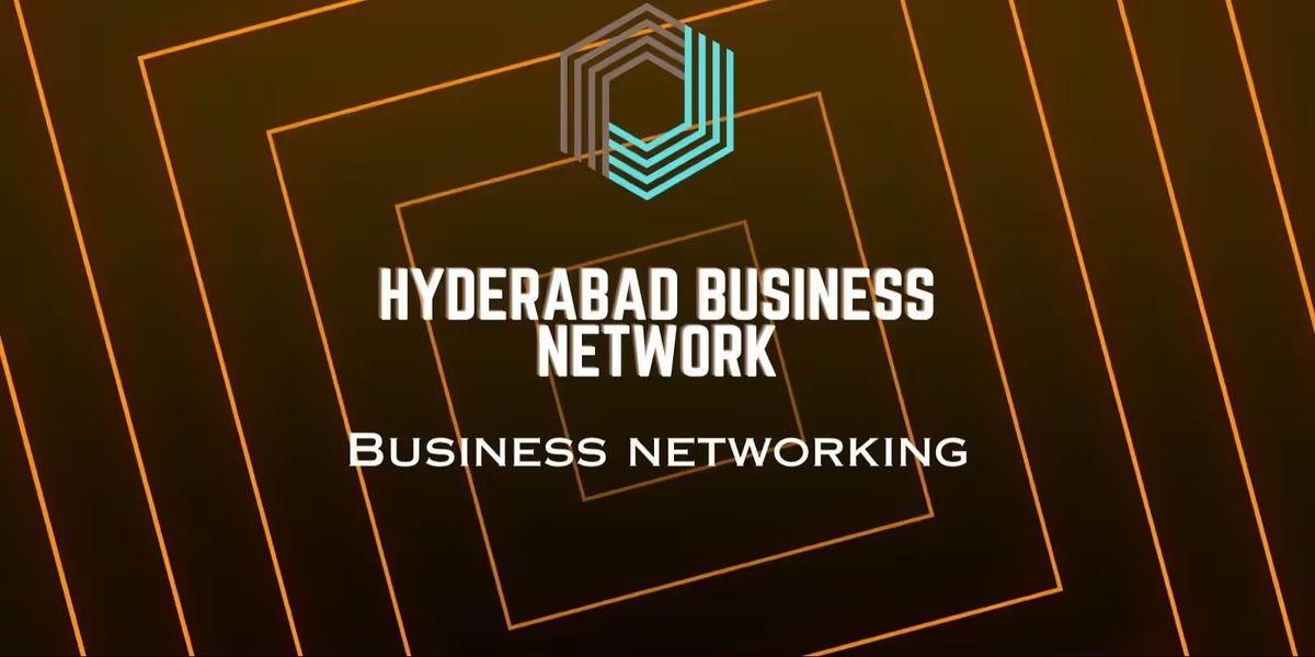 BUSINESS NETWORKING Hyderabad 2025