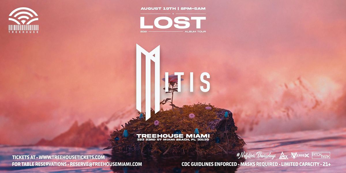 MitiS @ Treehouse Miami