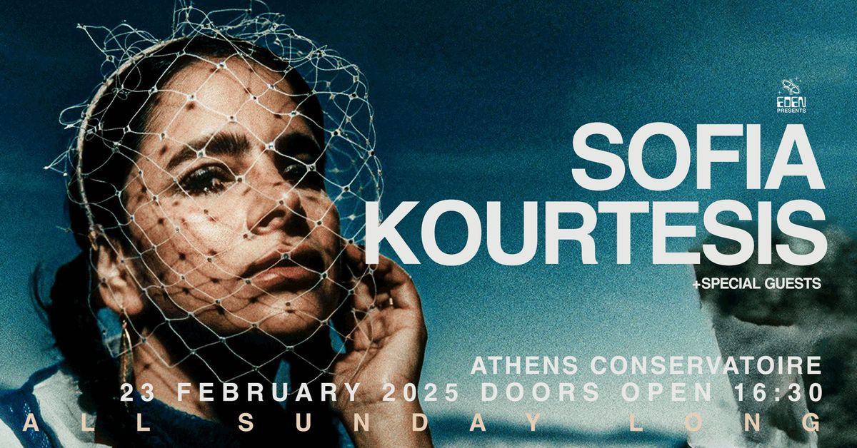 EDEN presents SOFIA KOURTESIS