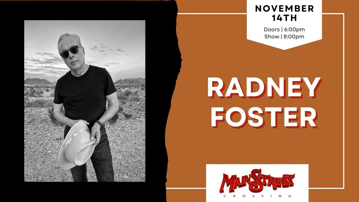 Radney Foster | LIVE at Main Street Crossing