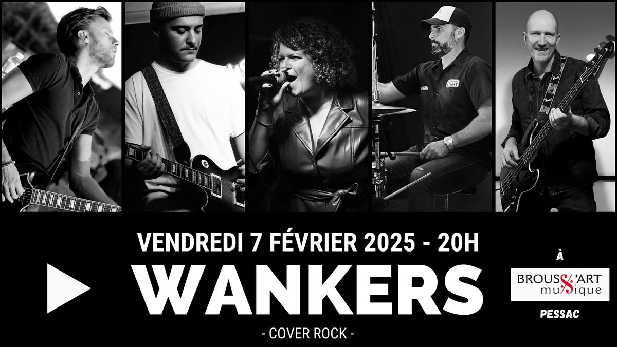 Wankers - Cover Rock - en concert chez Broussart \u00e0 Pessac