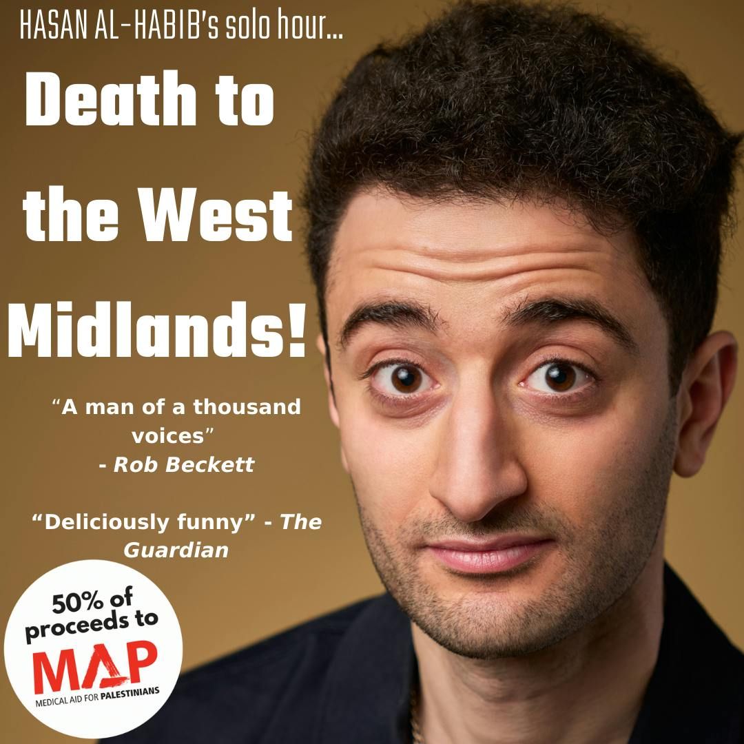 \ufeffHasan Al-Habib: Death to the West Midlands!