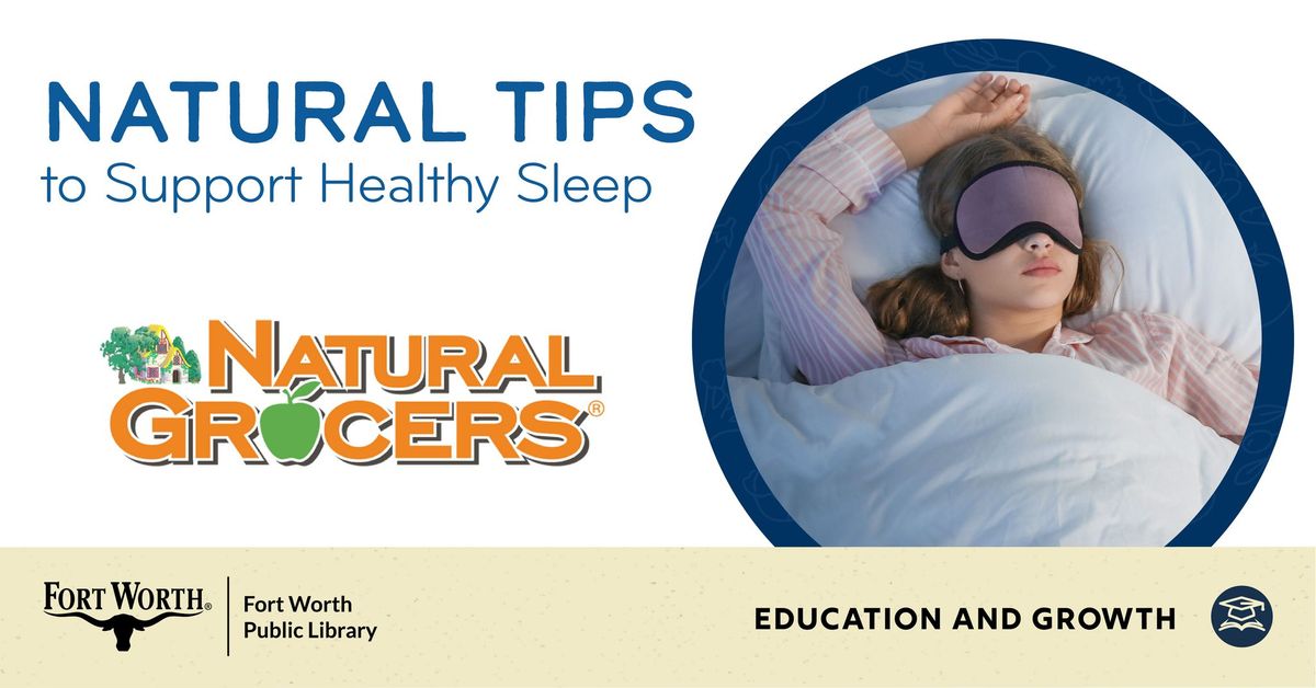 Learn natural tips to support healthy sleep