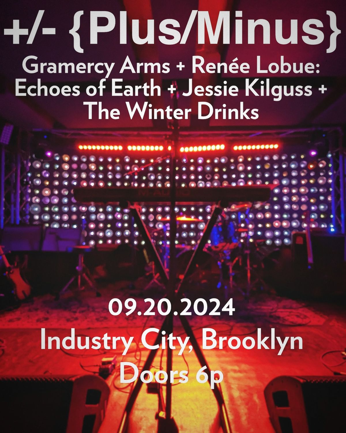 +\/- {Plus\/Minus}, Gramercy Arms, Ren\u00e9e Lobue: Echoes of Earth, Jessie Kilguss, The Winter Drinks