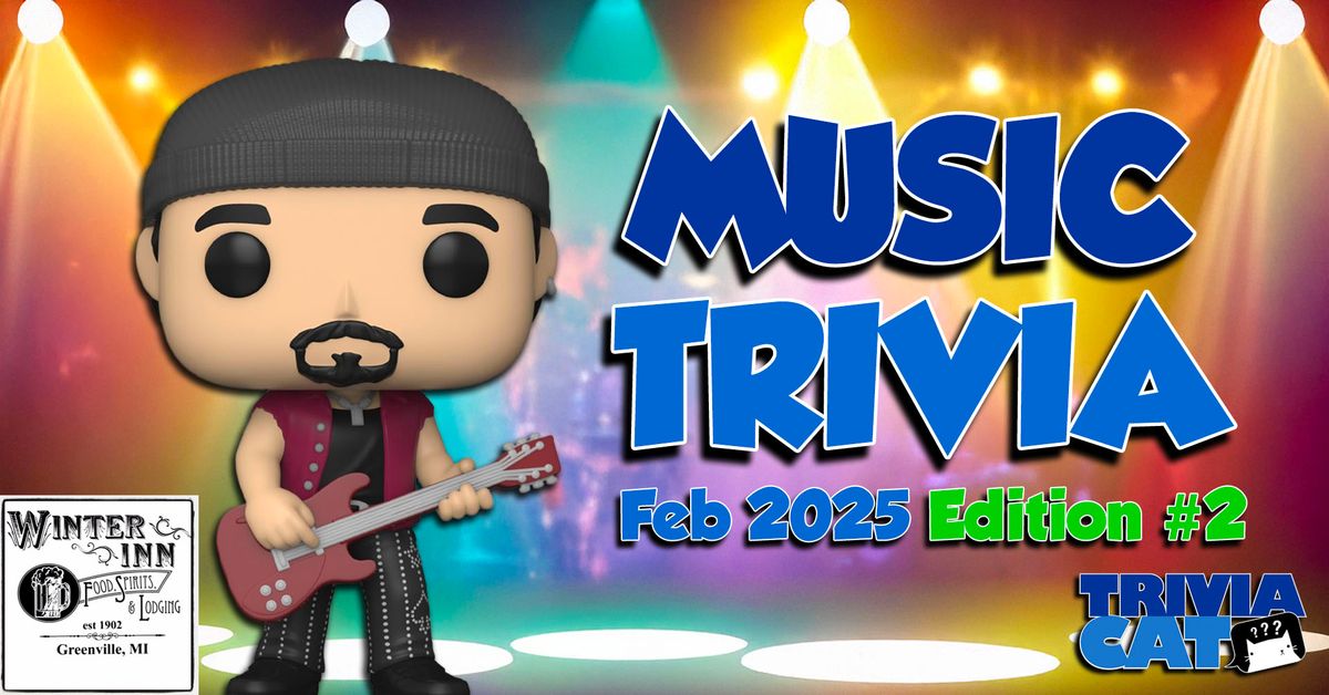 Greenville Music Trivia \u2013 Feb 2025 Edition #2