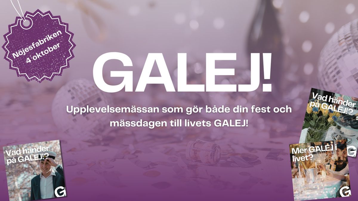 GALEJ!