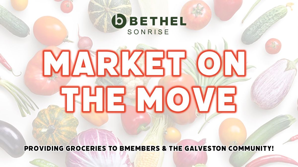 Market on the Move at Bethel Sonrise 