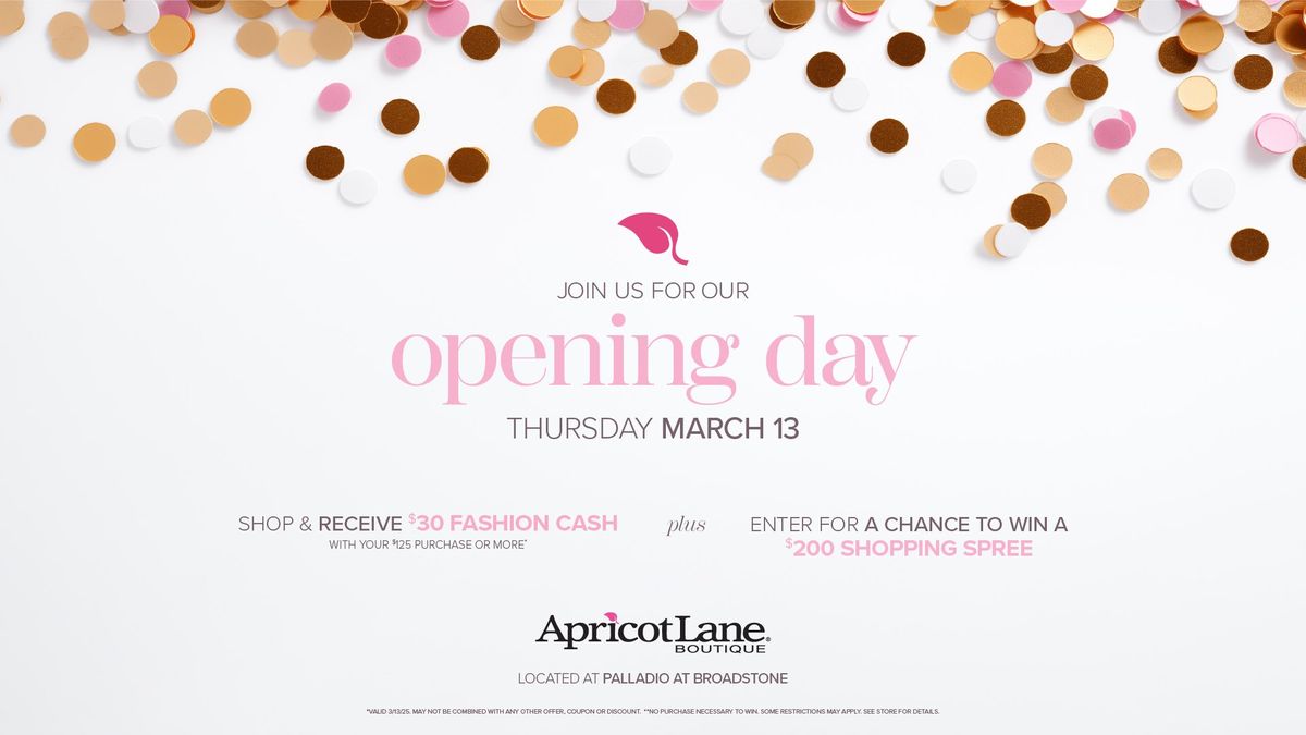 You're invited to Opening Day at Apricot Lane Folsom!