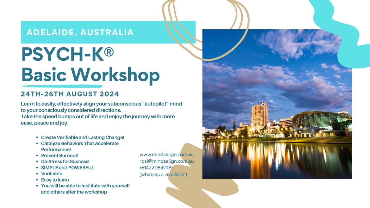 Adelaide , PSYCH-K\u00ae Basic Workshop