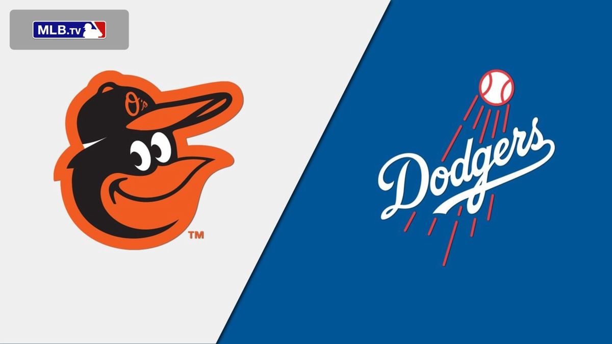 Baltimore Orioles at Los Angeles Dodgers