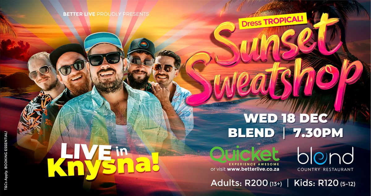 Sunset Sweatshop Live in Knysna - 18 Dec 2024