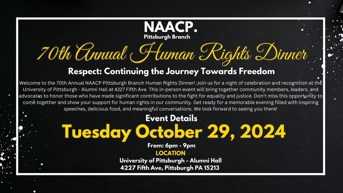 NAACP PITTSBURGH 70TH ANNUAL HUMAN RIGHTS DINNER