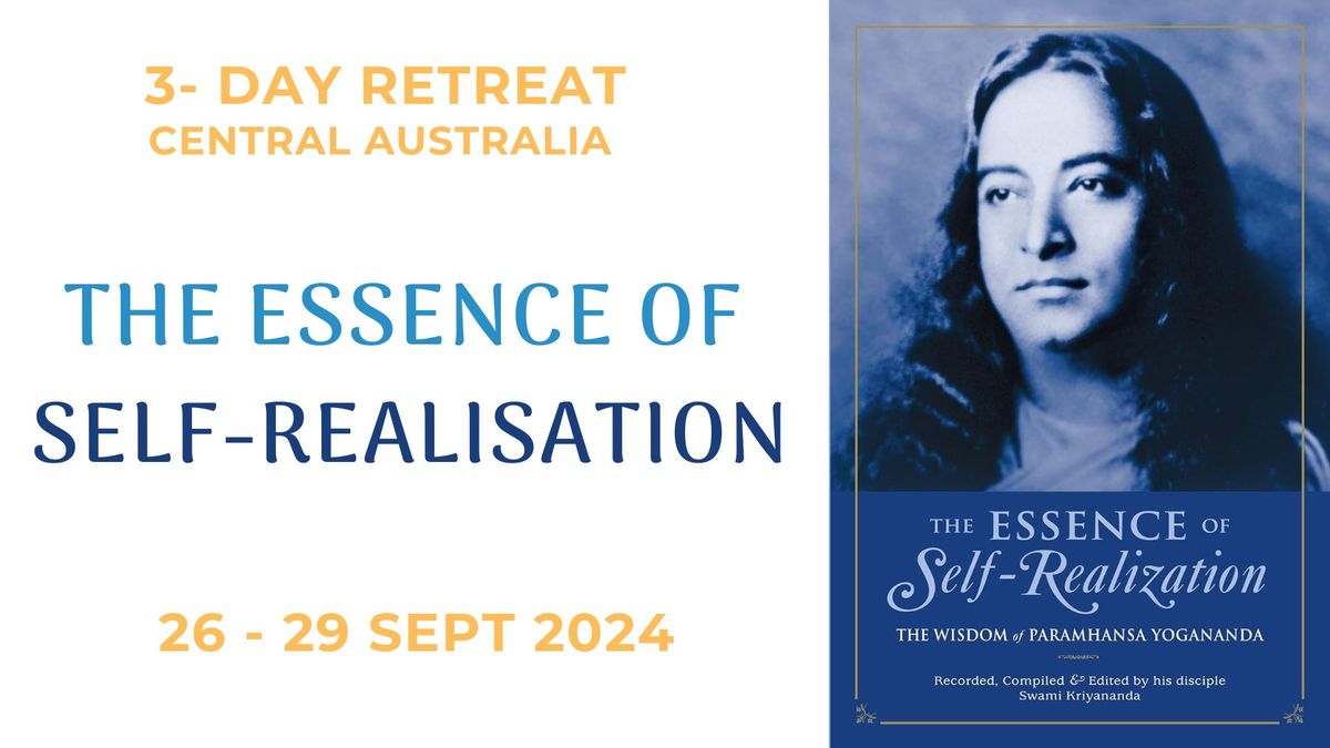 Retreat: The Essence of Self-Realisation