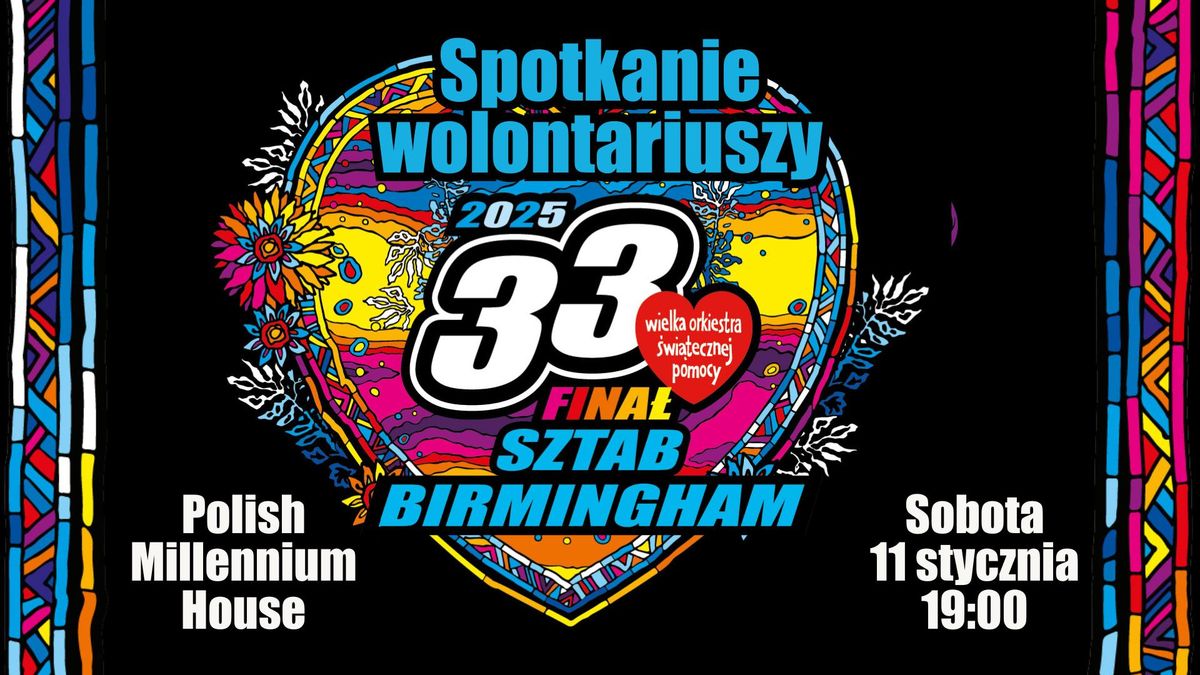 Spotkanie wolontariuszy 33 Fina\u0142u WO\u015aP w Birmingham