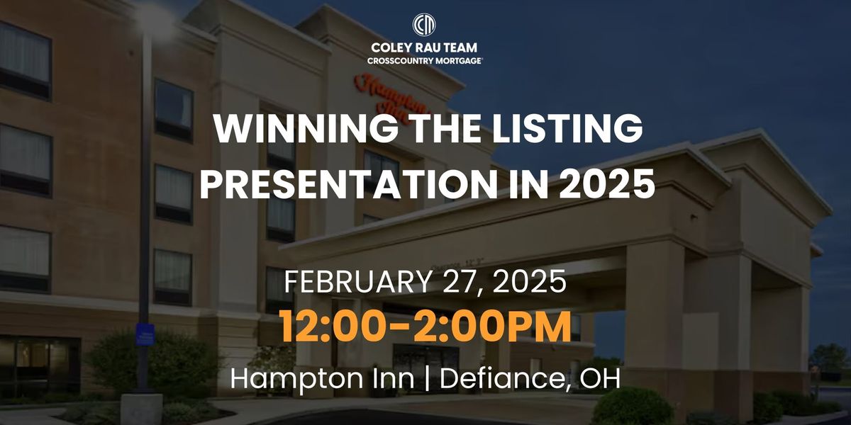 Winning the Listing Presentation in 2025