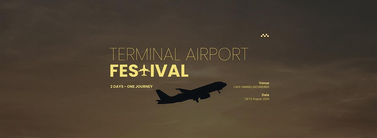 Terminal Airport Festival Hamburg (SOLD OUT)