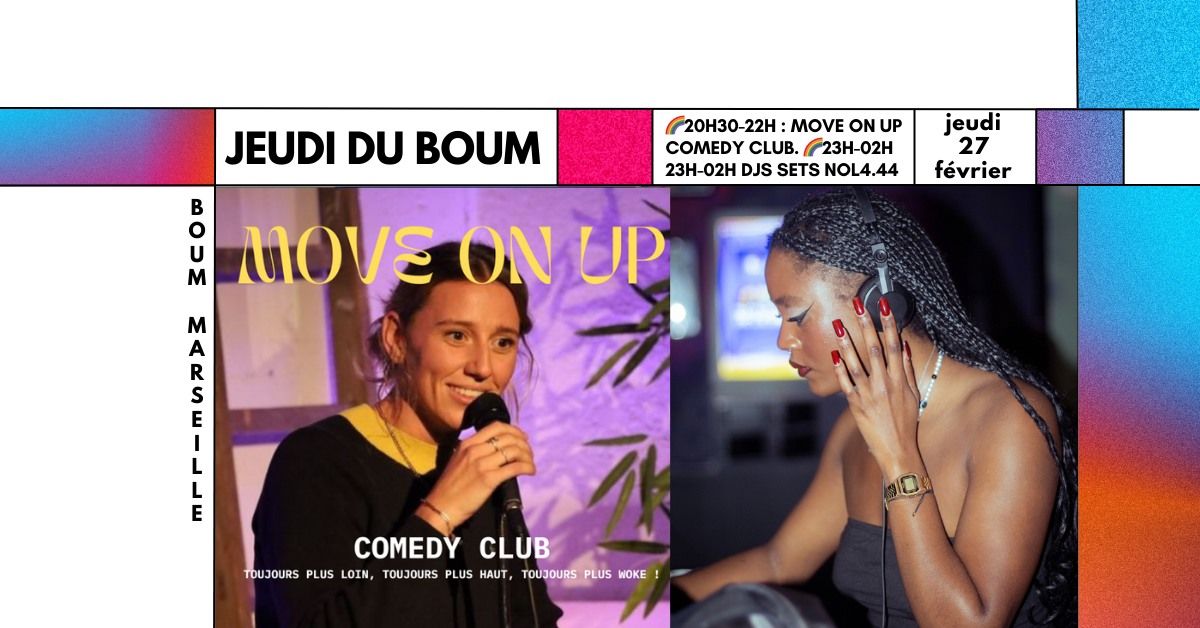 \ud83c\udf08MOVE ON UP COMEDY CLUB & DJ SET PAR NOL4.44