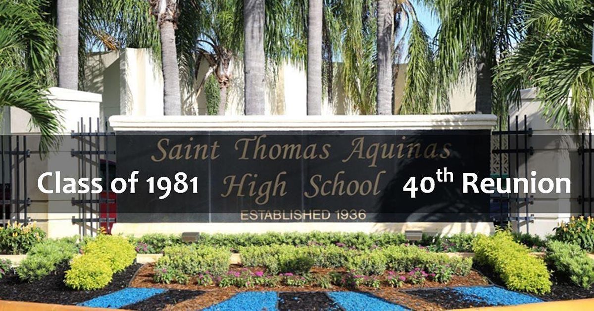 40th Reunion St. Thomas Aquinas High School Class of 1981, Riverside