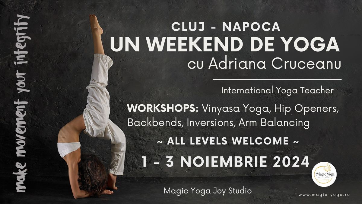 Make Movement Your Integrity ~ Un Weekend de Yoga cu Adriana Cruceanu