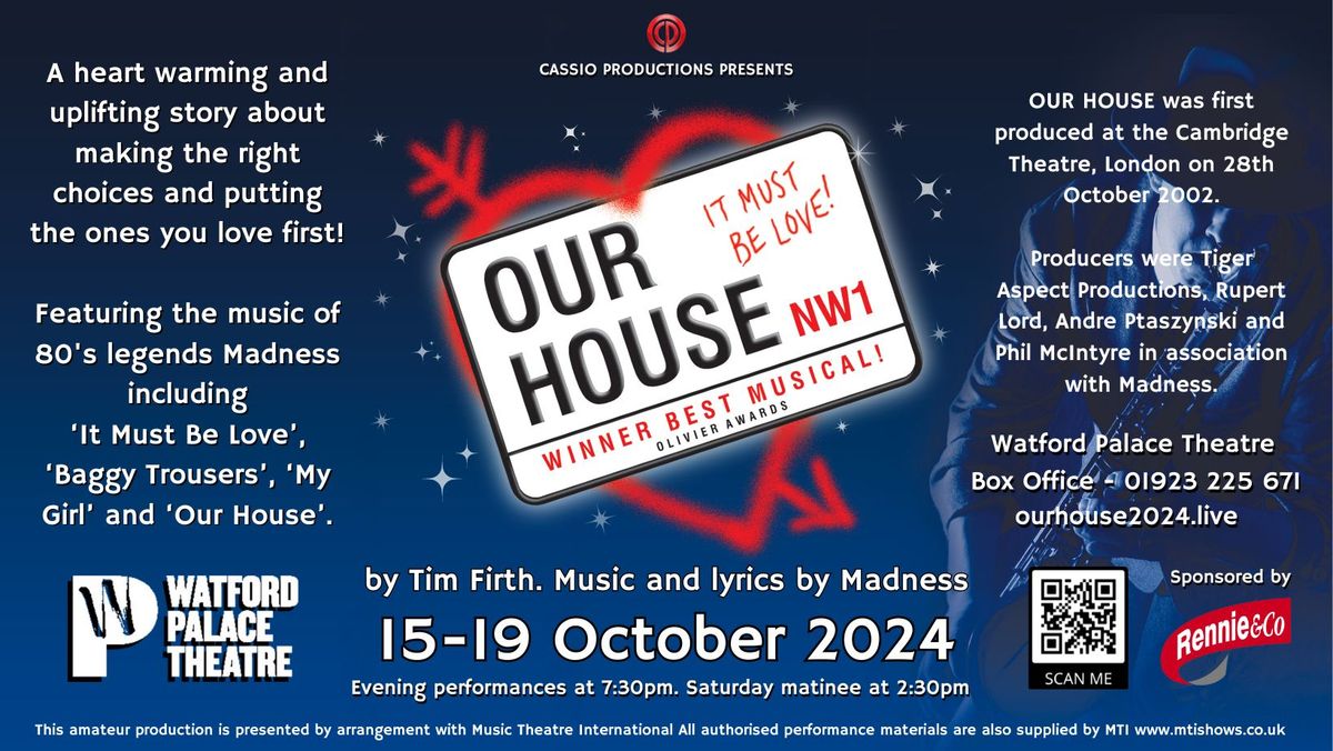 Cassio Productions presents OUR HOUSE! The Madness Musical. 