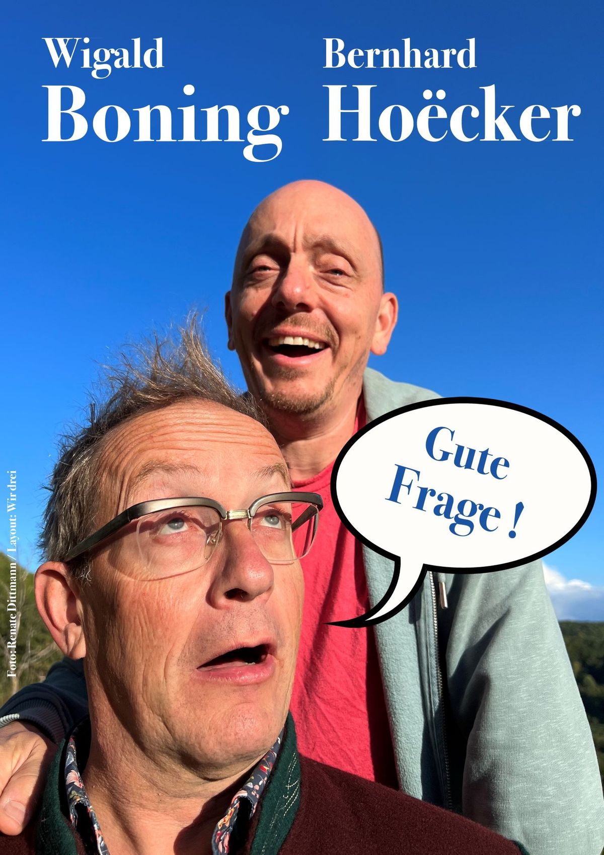 "GUTE FRAGE!" | WIGALD BONING & BERNHARD HO\u00cbCKER