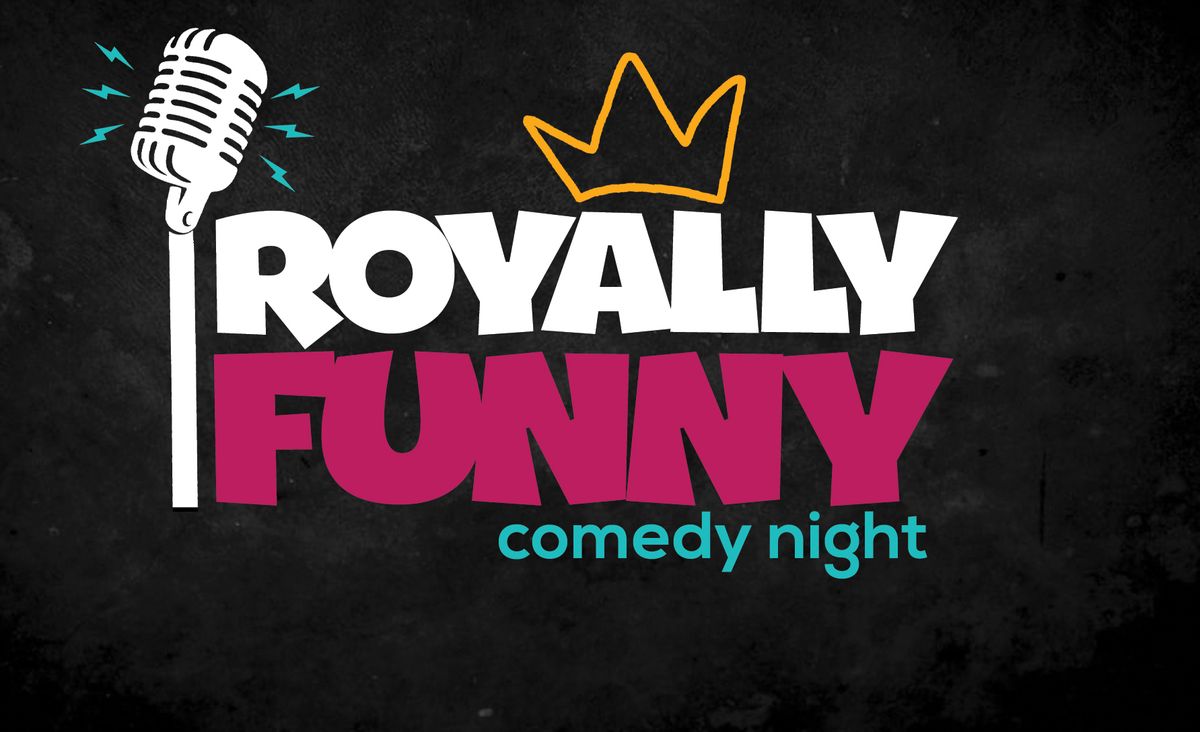 Royally Funny Comedy Night