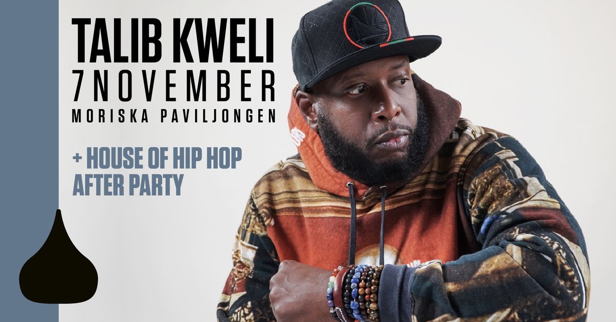 TALIB KWELI | + House of Hip Hop | Moriska Paviljongen