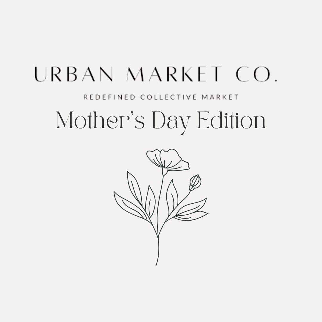 Urban Market Co. (Mother\u2019s Day Edition)