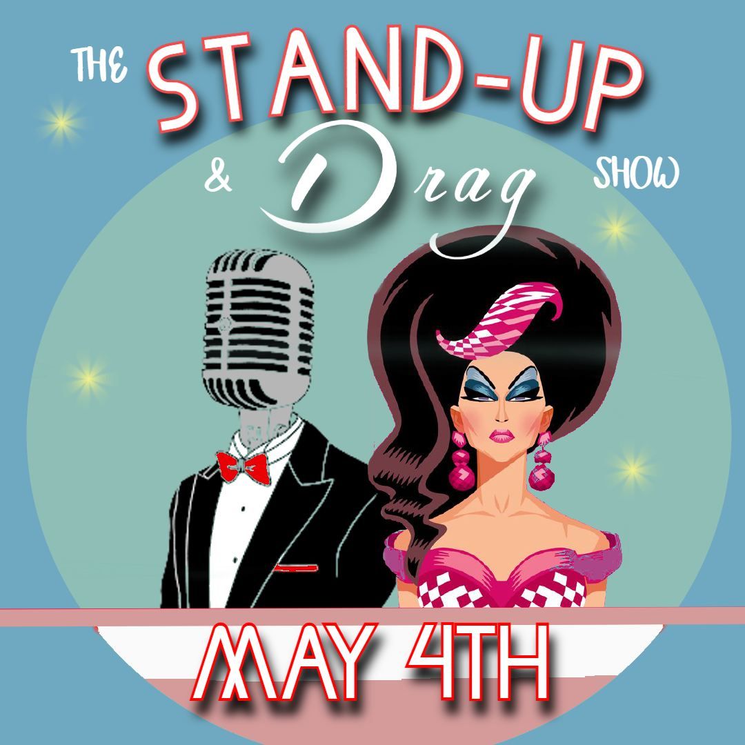 The Stand Up and Drag Comedy Show