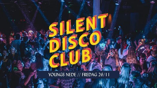 Silent Disco Club \/\/ Youngs Nede