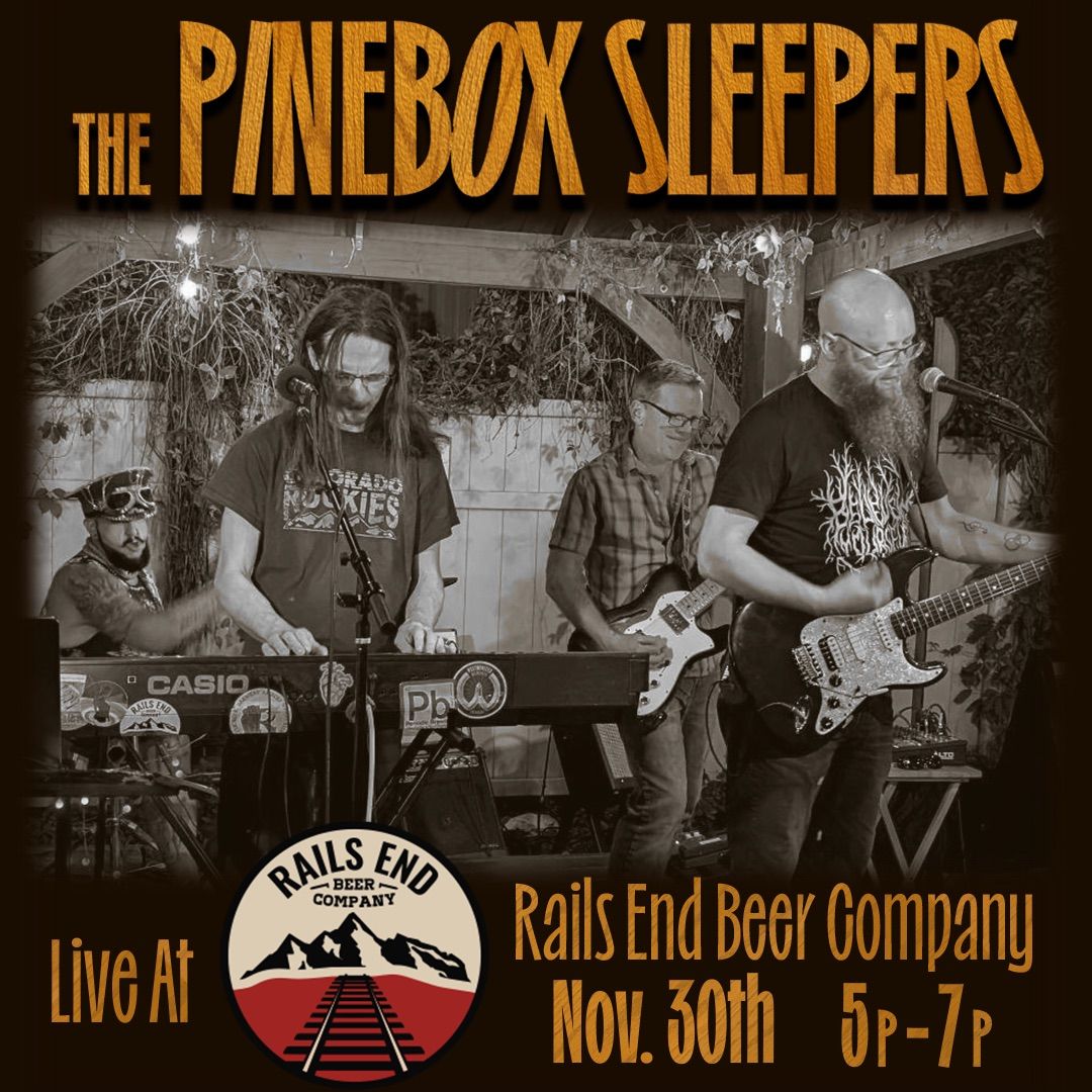 The Pinebox Sleepers: Live music at Rails End