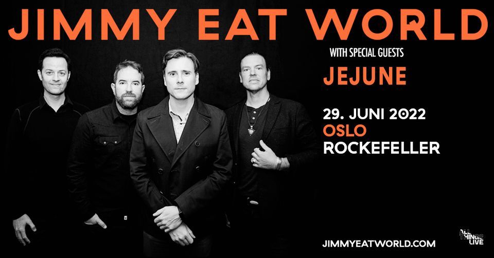 Jimmy Eat World \/\/ Rockefeller + support: JEJUNE \/\/ Pres. av ATL