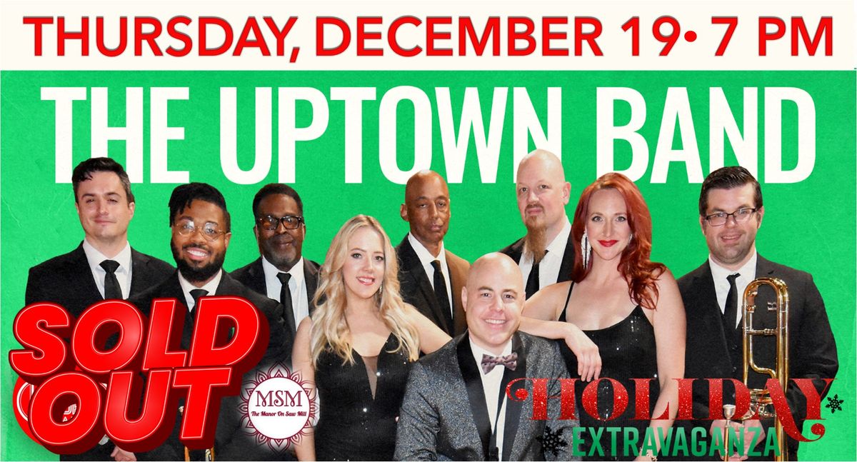 *SOLD OUT* The Uptown Band Holiday Concert Sponsored by The Manor on Saw Mill