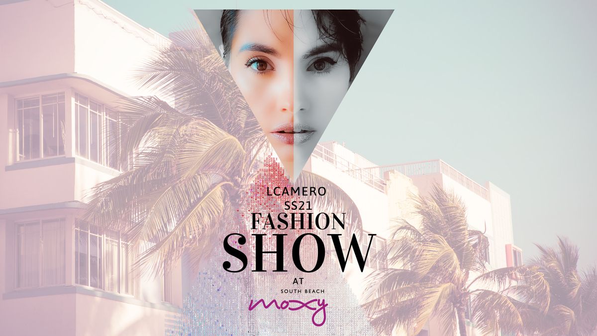 LCAMERO SS21 Fashion Show
