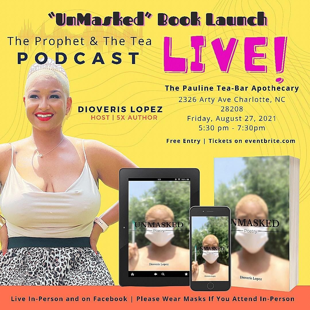 The Prophet & The Tea Podcast: Unmasked Book Launch