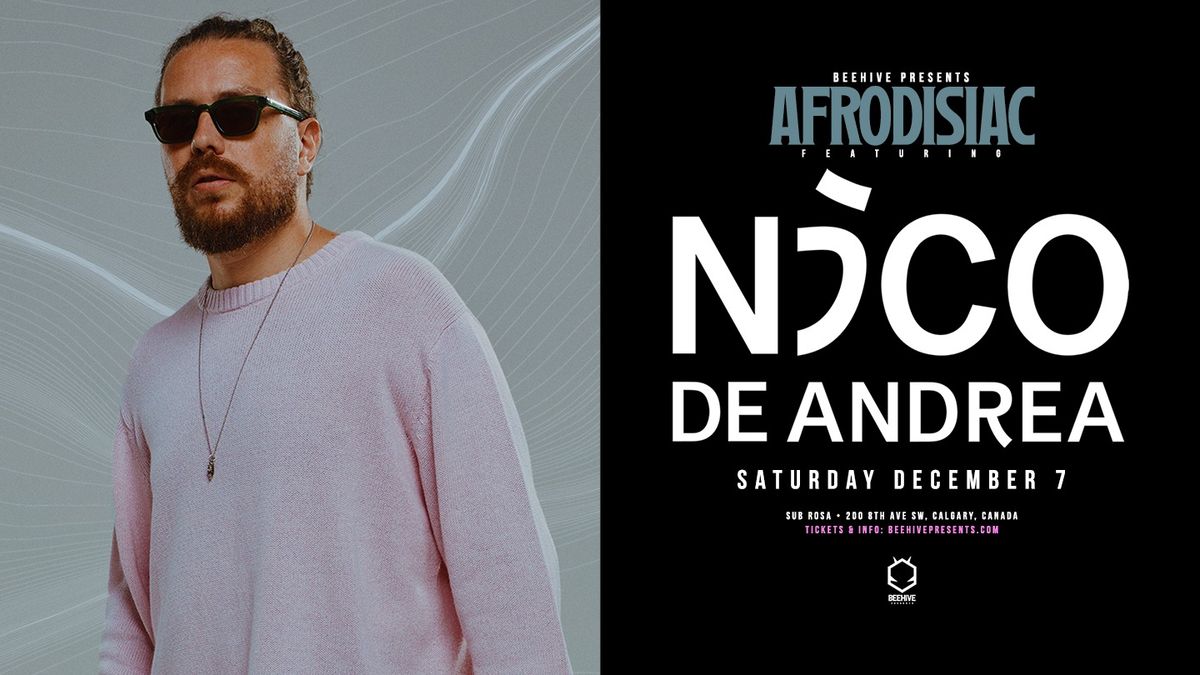 AFRODISIAC ft. NICO DE ANDREA \u2022 12.07.24