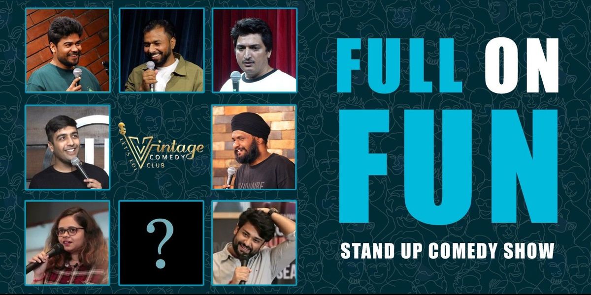 Full Of Fun - (Big Lineup Show)Best In Pune