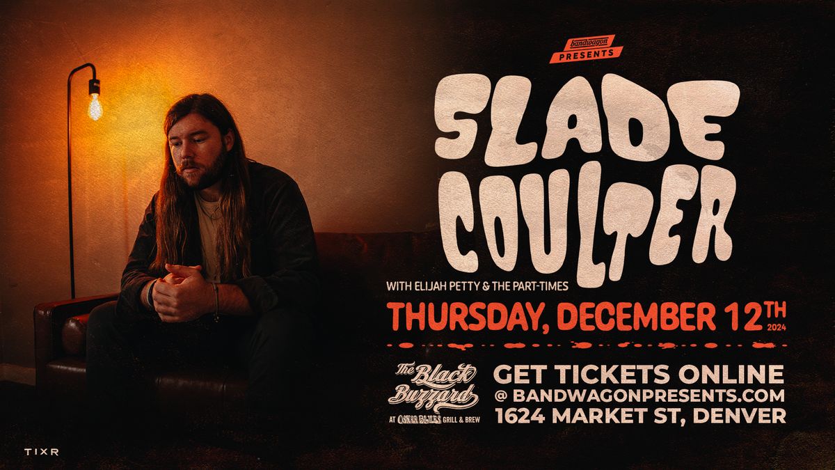 Slade Coulter, Elijah Petty & The Part-Times @ Black Buzzard at Oskar Blues Denver