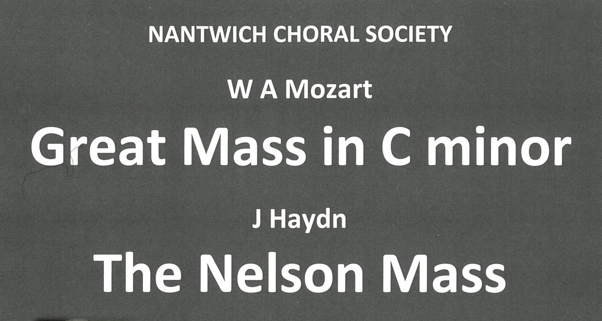 Great Mass in C Minor & The Nelson Mass